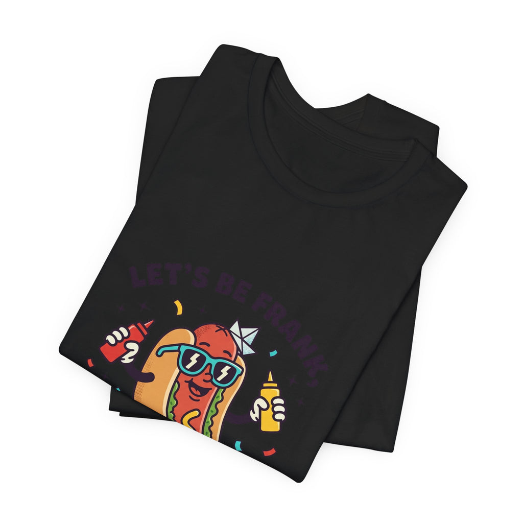Let's Be Frank Hot Dog Tee | BBQ Fourth of July Patriotic Retro