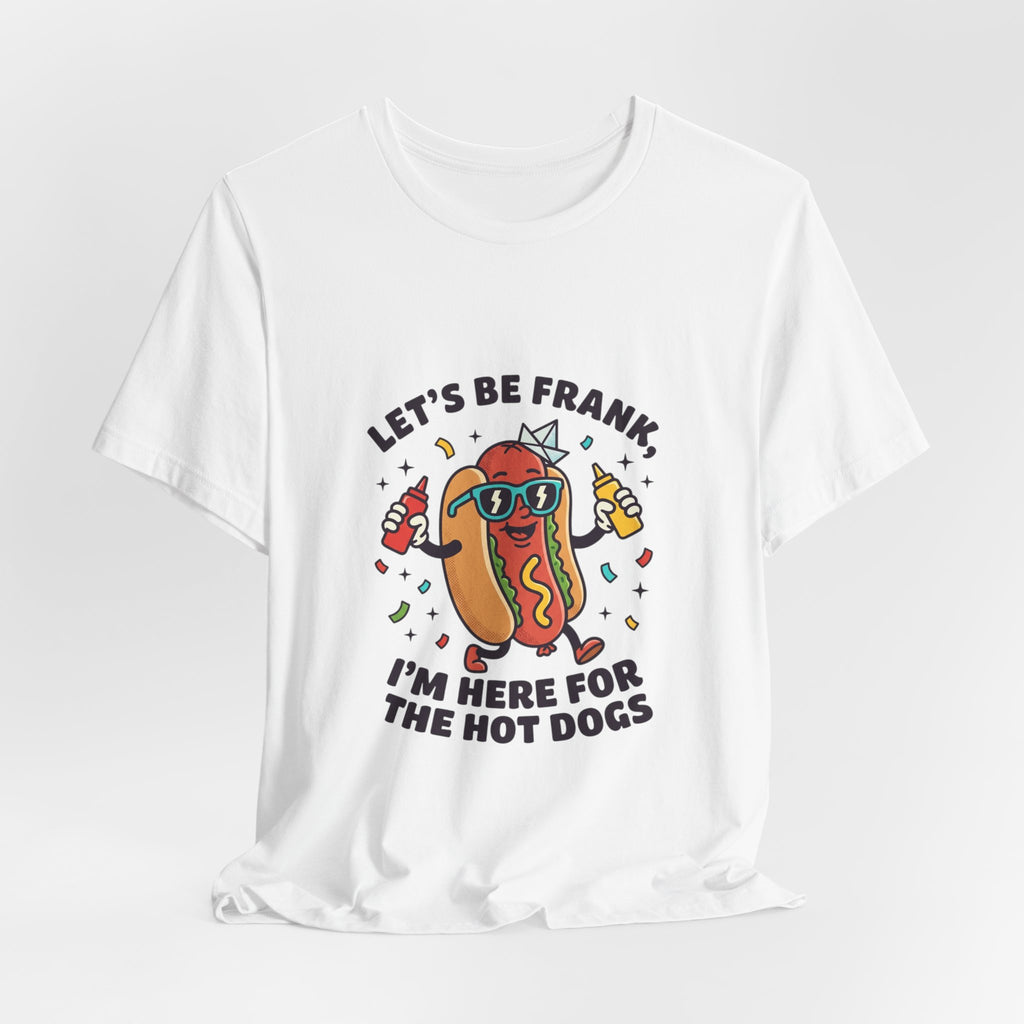 Let's Be Frank Hot Dog Tee | BBQ Fourth of July Patriotic Retro