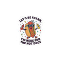Let’s Be Frank Hot Dog Sticker | BBQ Fourth of July, patriotic grilling season pun