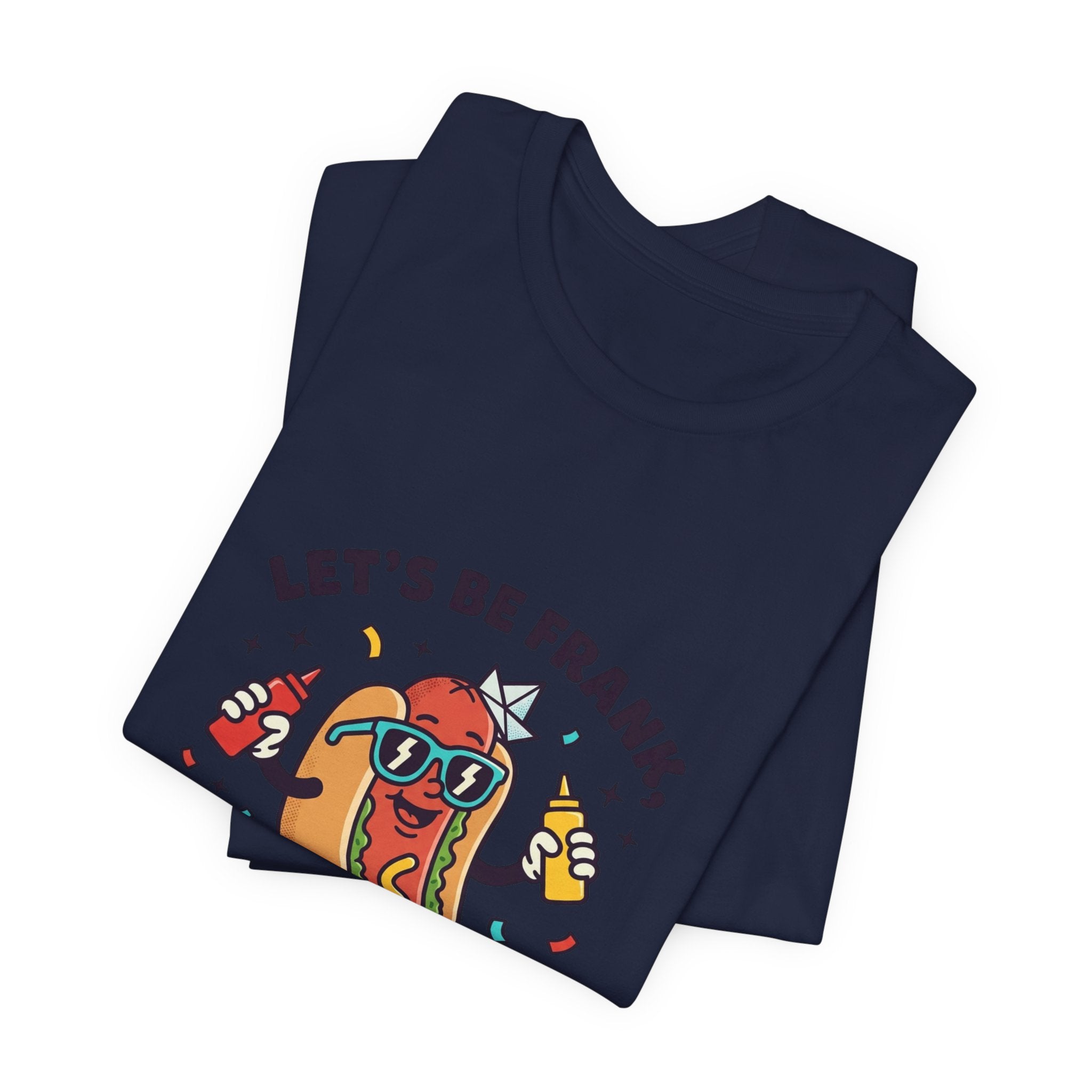 Let's Be Frank Hot Dog Tee | BBQ Fourth of July Patriotic Retro